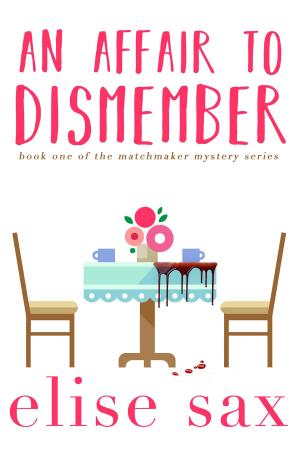 Cover of the book An Affair to Dismember by Alexandra Kitty