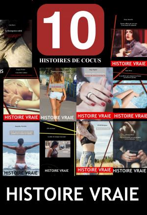 Cover of the book 10 histoires de cocus by Carmen Webb
