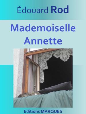 Cover of the book Mademoiselle Annette by Jacques Bainville