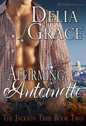Cover of the book Affirming Antoinette by Susannah Shannon