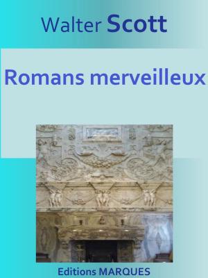 Cover of the book Romans merveilleux by Edgar Allan Poe