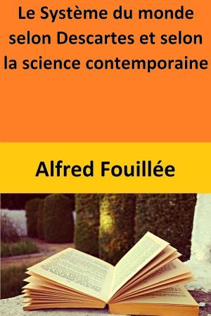 Cover of the book Le Système du monde selon Descartes et selon la science contemporaine by Torkel S Wächter