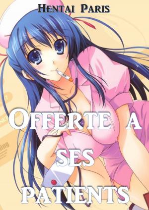 Cover of the book Offerte à ses patients by Kiha Chihana