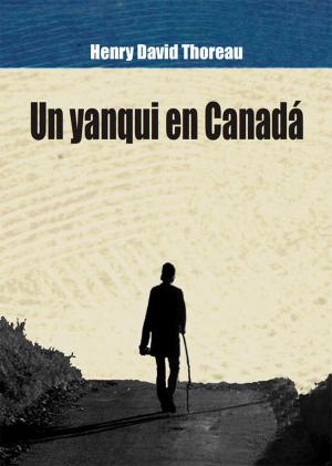 Book cover of Un yanqui en Canadá