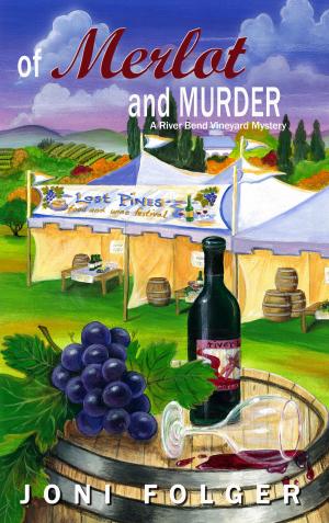 Cover of the book Of Merlot and Murder by Klaus Seibel