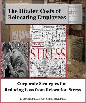 Book cover of The Hidden Costs of Relocating Employees