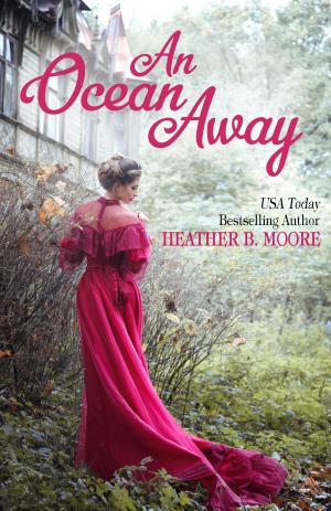 Cover of the book An Ocean Away by Julie Daines, Caroline Warfield, Jaima Fixsen