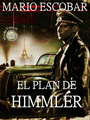Cover of the book El plan de Himmler by Mario Escobar