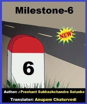 Cover of the book MILESTONE 6 by Prashant Salunke