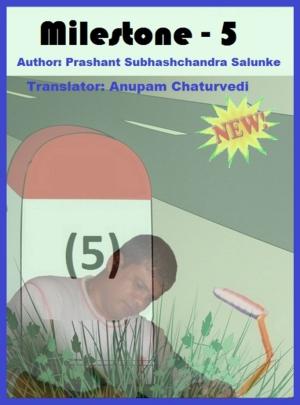 Cover of the book MILESTONE 5 by Dewanshi Thakkar