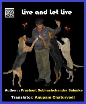 Cover of the book Live and Let Live by Rohit Kumar