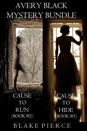 Book cover of Avery Black Mystery Bundle: Cause to Run (#2) and Cause to Hide (#3)