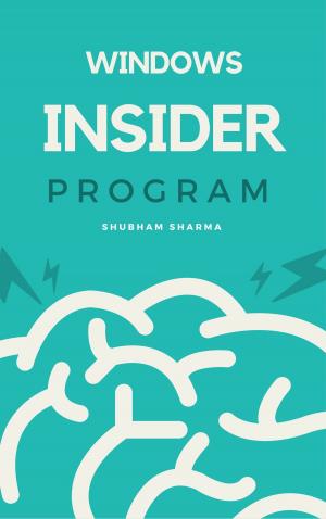 Cover of the book Windows Insider Program by Bhaavin Shah