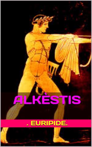 Cover of the book alkèstis by PAUL ADAM