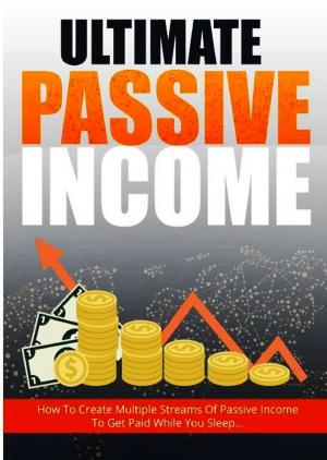 Cover of the book Ultimate Passive Income by Ian del Carmen