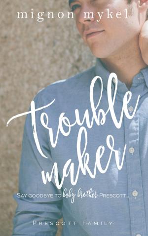 Cover of the book Troublemaker by Sharon Sala, Caroline Anderson, Suzanne Brockmann, Rebecca Winters