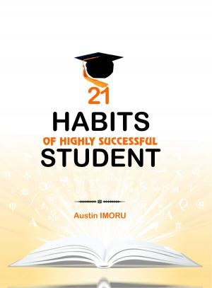 Cover of the book 21 Habits of Highly Successful Student by 鄧惠文