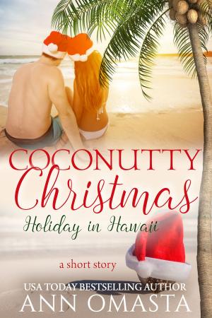Cover of the book Coconutty Christmas: Holiday in Hawaii (A sweet short story) by Antonio Gálvez Alcaide