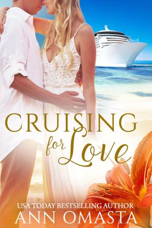 Cover of the book Cruising for Love by Ann Omasta