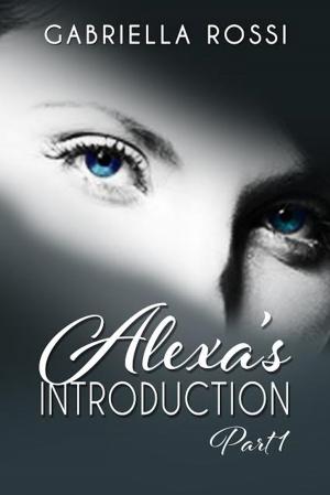 Cover of the book Alexa's Introduction by Gabriella Rossi