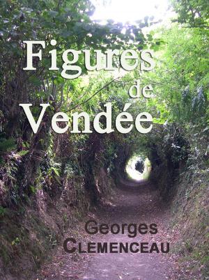 Cover of the book Figures de Vendée by Jean Lorrain