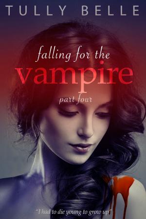 Cover of Falling for the Vampire - Part 4