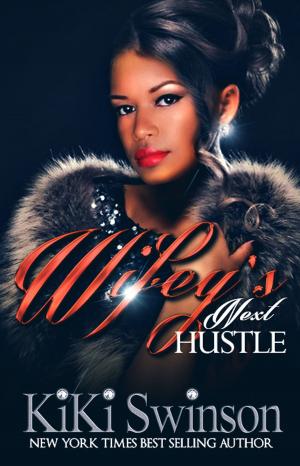 Cover of the book Wifey's Next Hustle part 1 by John O'Connell