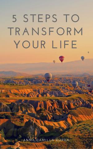 bigCover of the book 5 Steps To Transform Your Life by 