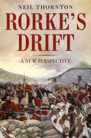 Cover of the book Rorke's Drift by Walter S. Zapotoczny Jr.