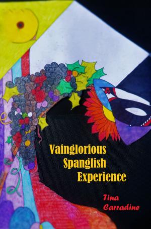 Cover of the book Vainglorious Spanglish Experience by Christie Golden