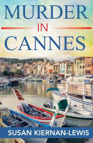 Cover of the book Murder in Cannes by Susan Kiernan-Lewis