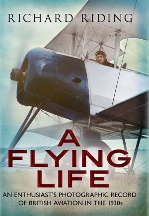 Cover of the book A Flying Life by Derek Bridgett
