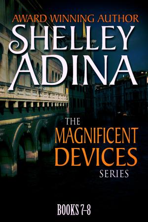 Cover of the book Magnificent Devices Books 7-8 by Shelley Adina