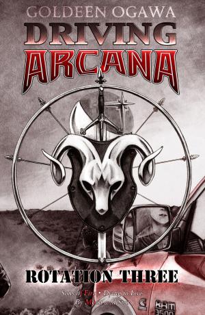 Cover of the book Driving Arcana: Rotation Three by Mike Allen, Paul Dellinger