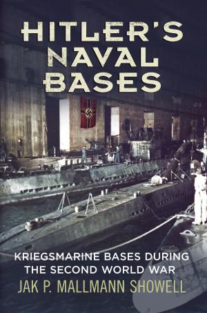 Cover of the book Hitler's Naval Bases by Patrick Delaforce