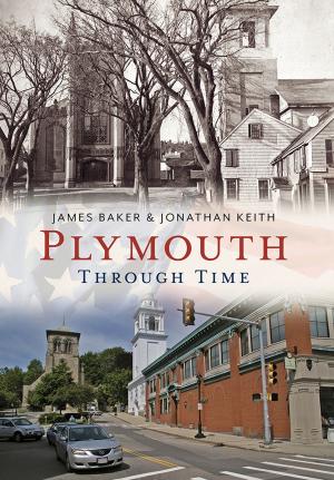 Cover of the book Plymouth Through Time by Patrick Delaforce