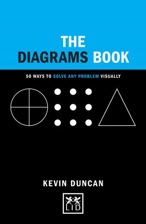 Cover of the book The Diagrams Book: 50 Ways to Solve Any Problem Visually by Kai Engel, Stephen W. Dyer