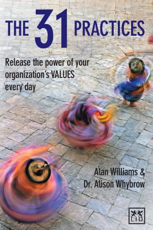 Cover of the book The 31 Practices: Release the power of your organization VALUES every day by Simon Tyler