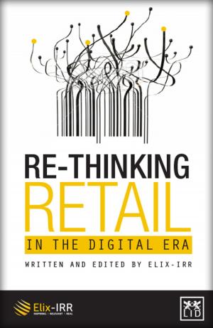Cover of the book Re-Thinking Retail in the Digital Era by Ben Elijah