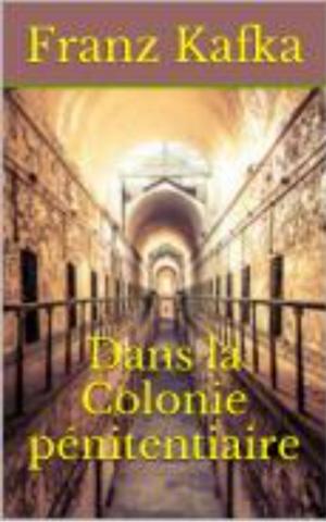 Cover of Dans la colonie pénitentiaire