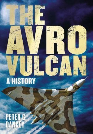 Cover of the book The Avro Vulcan by John Van der Kiste