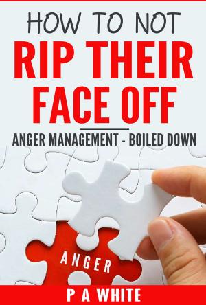 Book cover of How To Not Rip Their Face Off