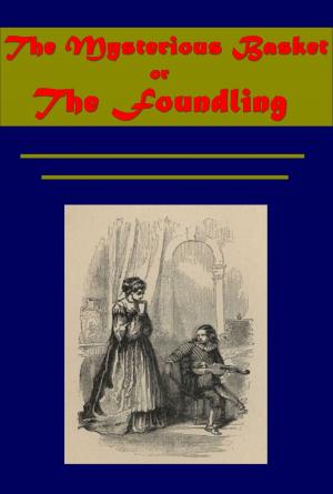 Cover of the book The Mysterious Basket, or The Foundling by Edgar Wallace