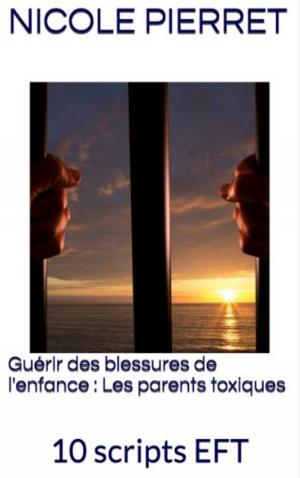 Cover of the book Guérir des parents toxiques by Roberto Morán