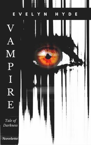 Cover of the book Vampire: Tale of Darkness by Eve Adrian