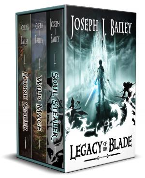 Cover of the book Legacy of the Blade by Joseph J. Bailey