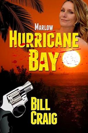 Cover of the book Marlow: Hurricane Bay by Peter Blauner, Loren D. Estleman, C. J. Box, Charles Todd, Peter Robinson
