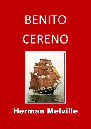 Cover of the book BENITO CERENO by Daniel Defoe, JBR (Illustrations)