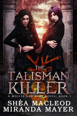 Cover of the book The Talisman Killer by Mackenzie Lucas