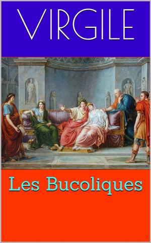Cover of the book Les Bucoliques by Patrick R. Bonnaudeau